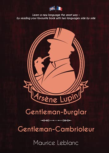 Arsène Lupin, Gentleman-Burglar / Arsène Lupin, Gentleman-Cambrioleur von Independently published